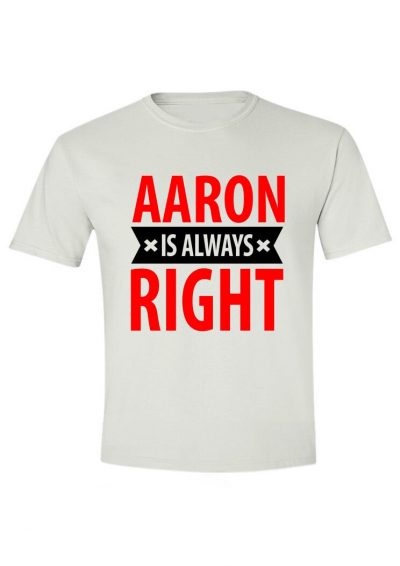 Aaron is always right