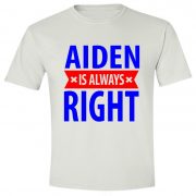 Aiden is always right