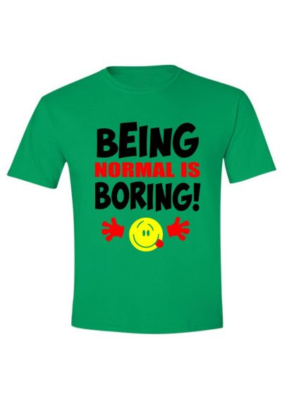 Being normal is boring!