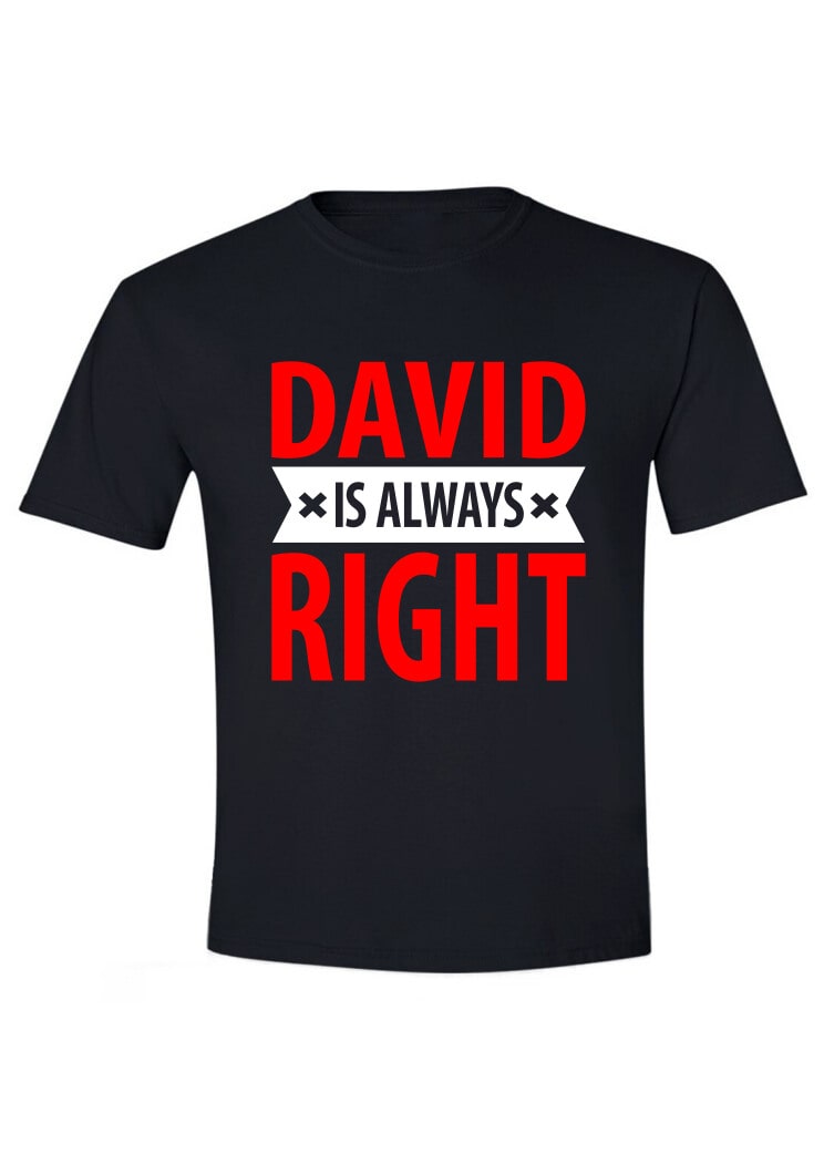 David is always right David is always right