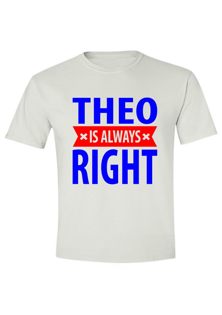 Theo is always right